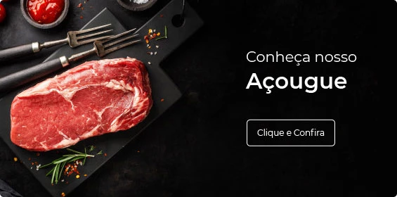 Banner de Conheça nosso açougue! 